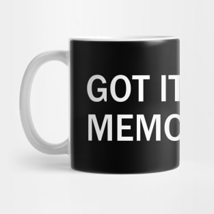 Got It Memorized? kh quotes Mug